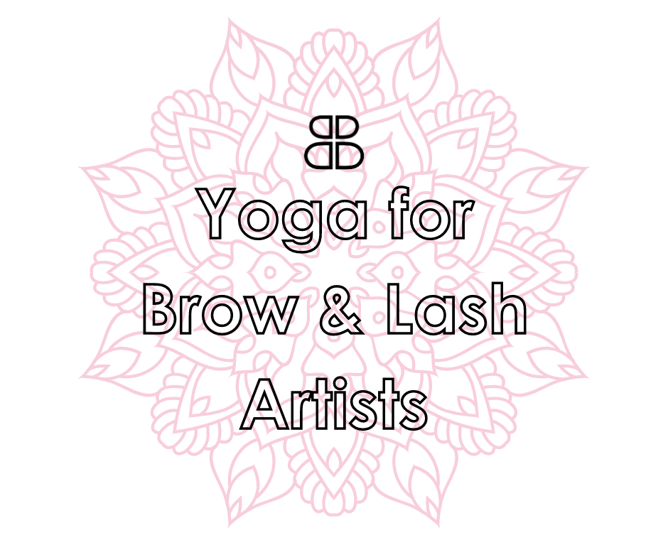 Yoga for Brow & Lash Artists