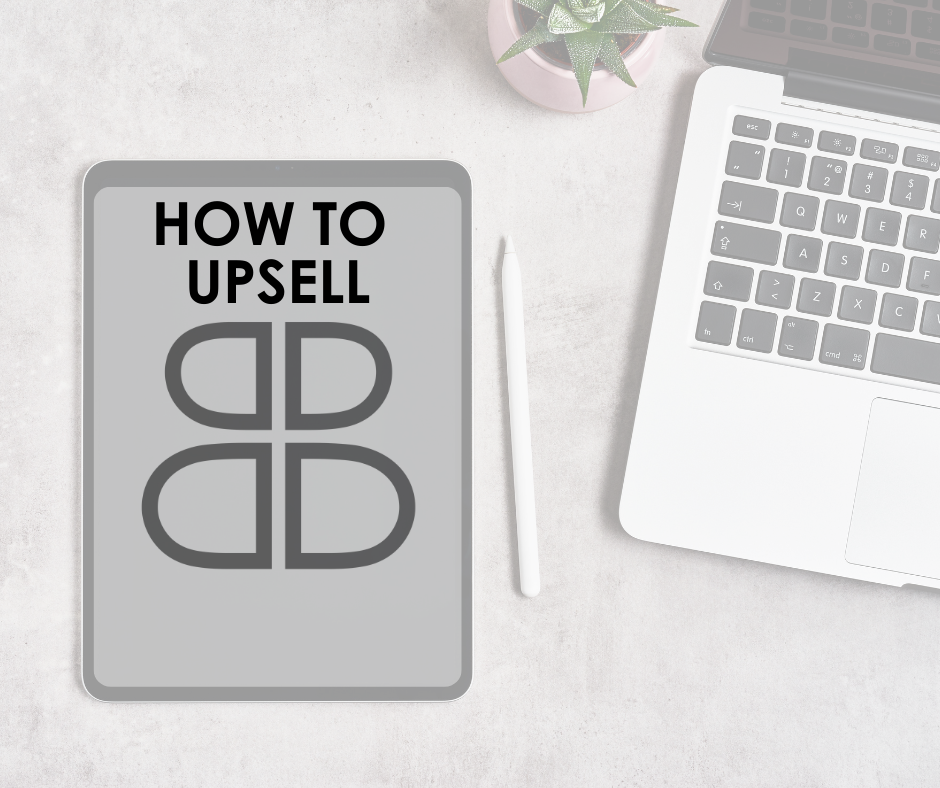 Why Upselling Is Essential To Your Business Success