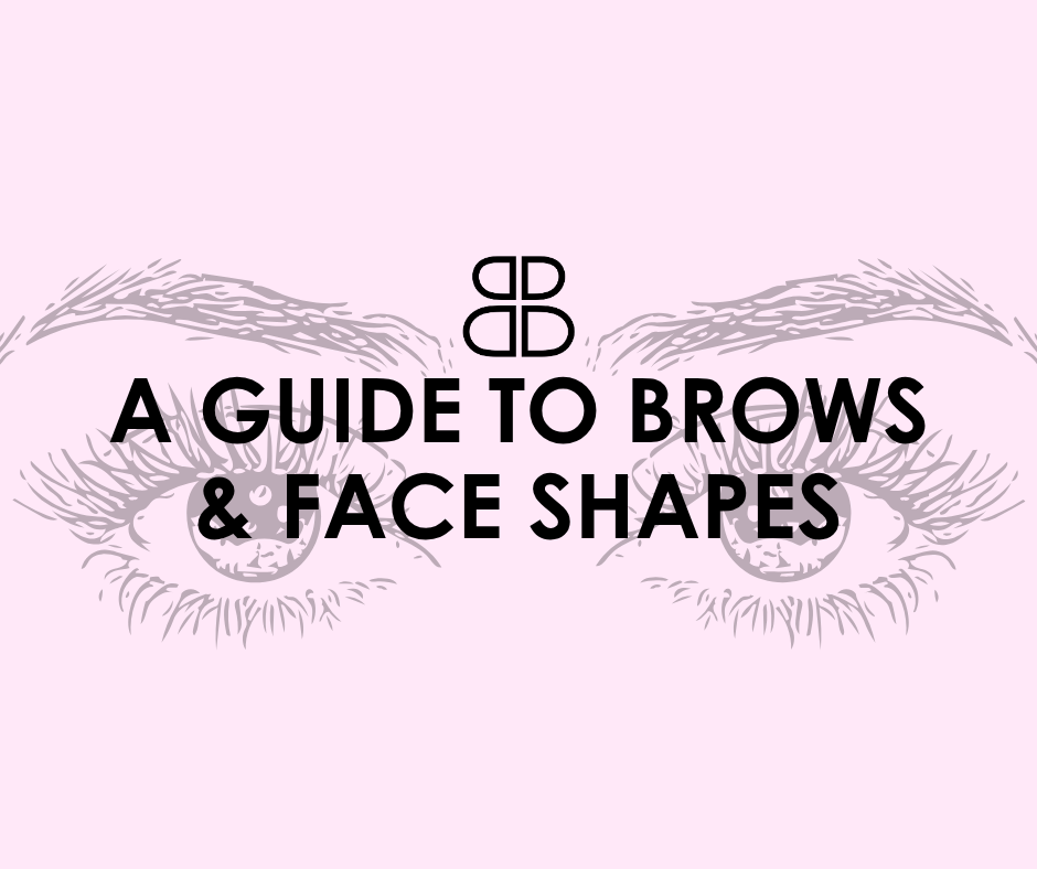 A Guide To Brows & Face Shapes